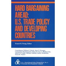 Hard Bargaining Ahead: United States Trade Policy and Developing Countries Hardcover, Routledge