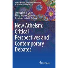 New Atheism: Critical Perspectives and Contemporary Debates Hardcover, Springer