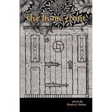 The Home Front: Poems Paperback, Soul Garden Press