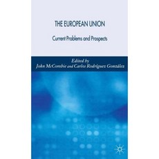 The European Union: Current Problems and Prospects Hardcover, Palgrave MacMillan