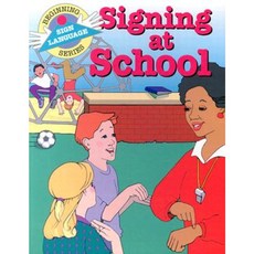 Signing at School (Bsls) Paperback, Garlic Press