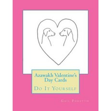 Azawakh Valentine's Day Cards: Do It Yourself Paperback, Createspace Independent Publishing Platform