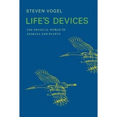 Life's Devices: The Physical World of Animals and Plants Paperback, Princeton University Press