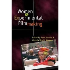 Women and Experimental Filmmaking Paperback, University of Illinois Press