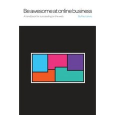 Be Awesome at Online Business Paperback, Paul Jarvis