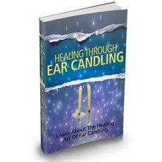 Healing Through Ear Candling Paperback, Createspace Independent Publishing Platform