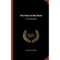 The Story of My Heart: An Autobiography Hardcover, Pinnacle Press