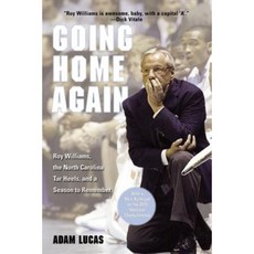 Going Home Again: Roy Williams the North Carolina Tar Heels and a Season to Remember Paperback, Lyons Press