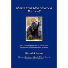 Should Your Idea Become a Business? Paperback, Product and Market Development