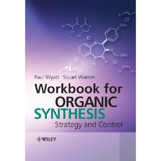 Workbook for Organic Synthesis: Strategy and Control Paperback, Wiley