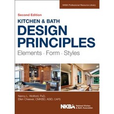 Kitchen and Bath Design Principles: Elements Form Styles Hardcover, Wiley