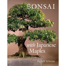 Bonsai with Japanese Maples Hardcover, Timber Press (OR)