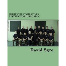 Fight Cut Combatives Instructor Usacapoc Paperback, Createspace Independent Publishing Platform