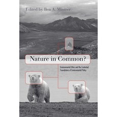 Nature in Common?: Environmental Ethics and the Contested Foundations of Environmental Policy Hardcover, Temple University Press