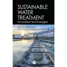 Sustainable Water Treatment: Innovative Technologies Hardcover, CRC Press