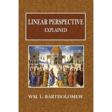 Linear Perspective Explained Paperback, Createspace Independent Publishing Platform
