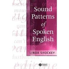 Sound Patterns of Spoken English Paperback, Wiley-Blackwell