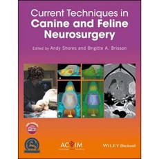 Current Techniques in Canine and Feline Neurosurgery 精裝版, Wiley-Blackwell