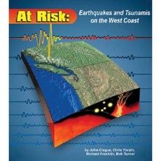 At Risk: Earthquakes and Tsunamis on the West Coast Paperback, Gordon Soules Book Publishers