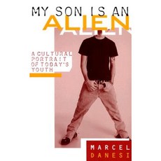 My Son Is an Alien: A Cultural Portrait of Today's Youth Paperback, Rowman & Littlefield Publishers