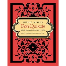 Don Quixote Ballet in Five Acts by Marius Petipa - Piano Score Paperback, Dance Books Ltd