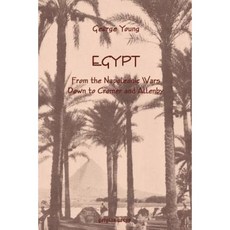 Egypt from the Napoleonic Wars Down to Cromer and Allenby Paperback, Gorgias Press