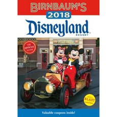 Birnbaum's 2018 Disneyland Resort: The Official Guide Paperback, Disney Editions
