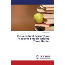 Cross-Cultural Research on Academic English Writing: Three Studies Paperback, LAP Lambert Academic Publishing