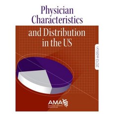 Physician Characteristics and Distribution in the US Paperback, American Medical Association Press