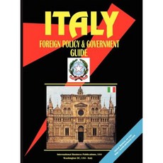 Italy Foreign Policy and Government Guide Paperback, International Business Publications, USA