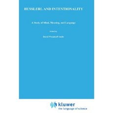 Husserl and Intentionality: A Study of Mind Meaning and Language Hardcover, Springer
