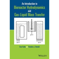 An Introduction to Bioreactor Hydrodynamics and Gas-Liquid Mass Transfer Hardcover, Wiley