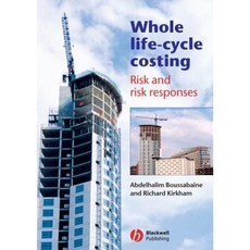 Whole Life-Cycle Costing: Risk and Risk Responses 精裝版, Wiley-Blackwell