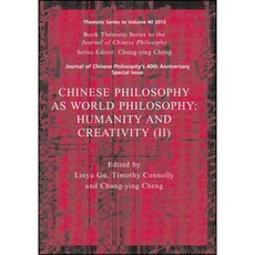 Chinese Philosophy as World Philosophy: Humanity and Creativity (II) Paperback, Wiley-Blackwell