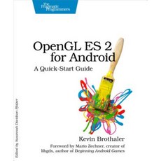 OpenGL Es 2 for Android: A Quick-Start Guide Paperback, Pragmatic Bookshelf