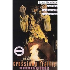 Crosstown Traffic: Jimi Hendrix and the Post-War Rock'n'Roll Revolution Paperback, St. Martin's Press