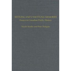 安定與不安的記憶：加拿大公共歷史論文精裝本, 多倫多大學出版社