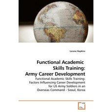 Functional Academic Skills Training: Army Career Development Paperback, VDM Verlag