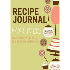 兒童食譜日記：與孩子一起烹飪的空白食譜日記平裝本, Createspace獨立發布平台