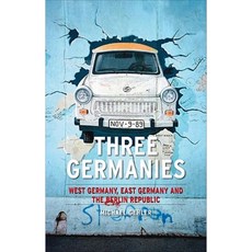 Three Germanies: West Germany East Germany and the Berlin Republic Paperback, Reaktion Books