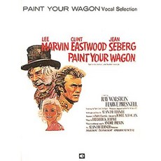 Paint Your Wagon Paperback, Hal Leonard Publishing Corporation