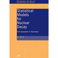 Statistical Models for Nuclear Decay Hardcover, CRC Press
