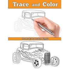 Trace and Color: Hot Rods: Adult Activity Book Paperback, Team of Light Media LLC