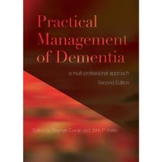 Practical Management of Dementia: A Multi-Professional Approach Second Edition Paperback, CRC Press
