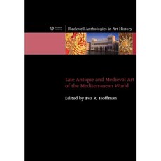 Late Antique and Medieval Art of the Mediterranean World Paperback, Wiley-Blackwell