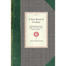 New Book of Cookery: Eight Hundred and Sixty Recipes Covering the Whole Range of Cookery... Paperback, Applewood Books