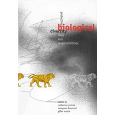 Protecting Biological Diversity: Roles and Responsibilities Paperback, McGill-Queen's University Press