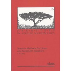 Iterative Methods for Linear and Nonlinear Equations: Paperback, Society for Industrial and Applied Mathematic