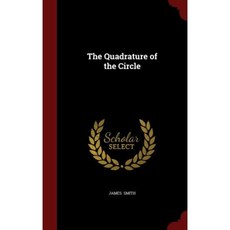 The Quadrature of the Circle Hardcover, Andesite Press