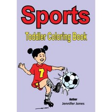 Toddler Coloring Book: Sports Paperback, Createspace Independent Publishing Platform